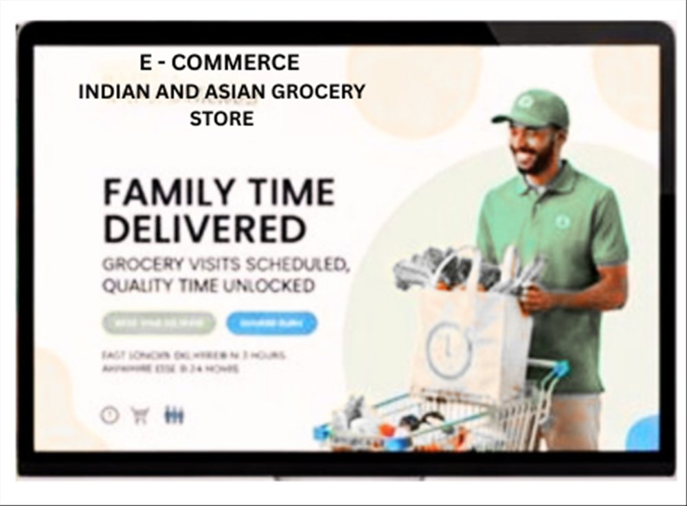 E - COMMERCE INDIAN AND ASIAN GROCERY STORE